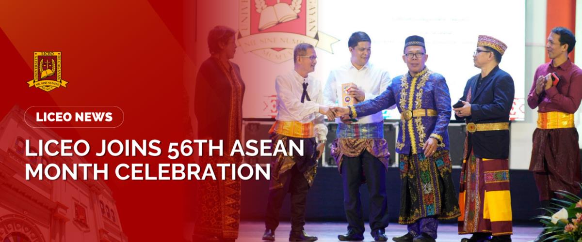 LICEO U JOINS 56TH ASEAN MONTH CELEBRATION