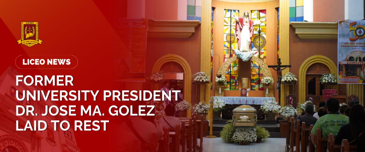 FORMER UNIVERSITY PRESIDENT DR. JOSE MA. GOLEZ LAID TO REST